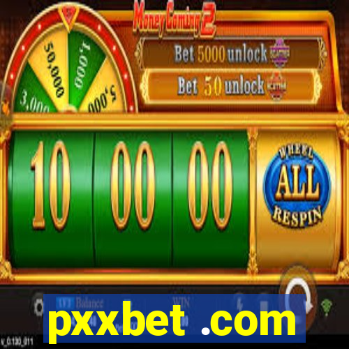 pxxbet .com